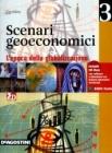 Scenari geoeconomici. Con espansione online. Per le Scuole superiori vol.3
