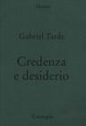 Credenza e desiderio. Monadologia e sociologia