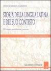 Storia della lingua latina e del suo contesto vol.2