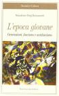 L' epoca giovane. Generazioni, fascismo e antifascismo
