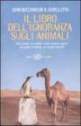 Il libro dell'ignoranza sugli animali