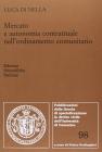 Mercato e autonomia contrattuale nell'ordinamento comunitario