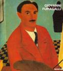 Giovanni Fumagalli. La realt� e il sogno