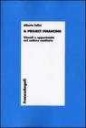 Il Project Financing. Vincoli e opportunit� nel settore sanitario. eBook