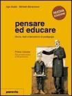 Pensare ed educare. Storia, testi e laboratorio di pedagogia. Per le Scuole superiori vol.2