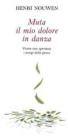 Muta il mio dolore in danza. Vivere con speranza i tempi della prova