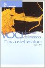 Voci dei testi. Voci del mondo. Epica-Letteratura. Per la Scuola media