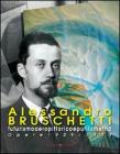 Alessandro Bruschetti. Futurismo aeropittorico e purilumetria. eBook