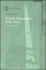 Metodi matematici della Fisica vol.1