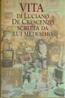 Vita di Luciano De Crescenzo scritta da lui medesimo