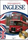 Impara rapidamente il tuo inglese. Nuovo metodo. Con un dizionario delle parole pi� usate. Con CD Audio