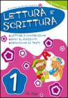 Lettura e scrittura. Per la 1� classe elementare