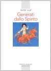 Generati dallo Spirito. L'accompagnamento spirituale oggi