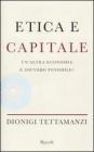 Etica e capitale. Unaltra economia � davvero possibile? eBook