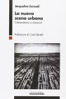La nuova scena urbana. Citt�strattismo e urban-art