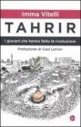 Tahrir. I giovani che hanno fatto la rivoluzione. eBook