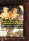 Filologia dei materiali e trasmissione al futuro. eBook