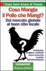 Cosa Mangia il Pollo che Mangi. eBook