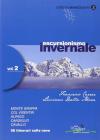 Escursionismo invernale. 56 itinerari sulla neve vol.2