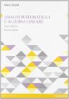 Analisi matematica e algebra lineare vol.1