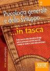 Psicologia generale e dello sviluppo. Dalla nascita della disciplina ad oggi tutte le principali correnti teoriche i metodi di studio e i temi della psicologia. eBook