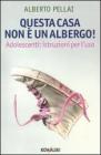 Questa casa non � un albergo! eBook