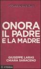 I comandamenti. Onora il padre e la madre