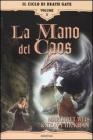 La mano del caos. Il ciclo di Death Gate vol.5