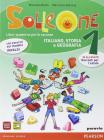 Solleone. Italiano. Storia. Geografia. Racconti. Con espansione online. Per la Scuola media vol.1