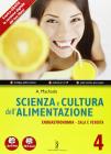 Scienza e cultura dell'alimentazione. Con quaderno delle competenze. Con espansione online. Per le Scuole superiori