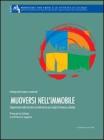 Muoversi nellimmobile. Superamento delle barriere architettoniche nei luoghi dinteresse culturale. eBook