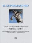 Il supermaschio. Riscrittura di Sebastiano Vassalli