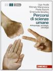Percorsi di scienze umane. Con espansione online. Per le Scuole superiori vol.1