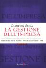 La gestione dell'impresa. Organizzazione, processi decisionali, marketing, acquisti e supply chain