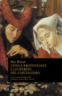 L' etica protestante e lo spirito del capitalismo