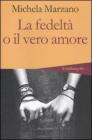 La fedelt� o il vero amore