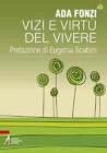 Vizi e virt� del vivere