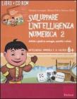 Sviluppare l'intelligenza numerica. CD-ROM. Con libro vol.2