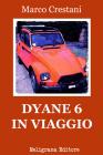 Dyane 6 in viaggio. eBook