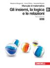 Manuale di matematica. Modulo B plus: Insiemi, logica e relazioni. Con espansione online. Per le Scuole superiori
