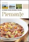 Piemonte. La grande cucina regionale italiana. eBook