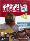 Guarda che musica! Pi�. Vol. B. Con e-book. Con espansione online. Per la Scuola media