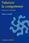 Valutare le competenze. Percorsi e strumenti