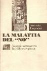 La malattia del �No�. Viaggio attraverso la polineuropatia