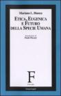 Etica, eugenica e futuro della specie umana. eBook