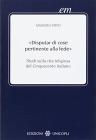 Disputar di cose pertinente alla fede. Studi sulla vita religiosa del Cinquecento italiano