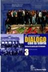 Nuovo dialogo con la storia. Per il triennio delle Scuole superiori vol.3