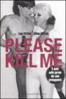 Please kill me. Il punk nelle parole dei suoi protagonisti. eBook