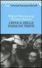 Lepoca delle passioni tristi. eBook