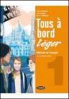 Tous a bord leger. Con livre numerique-Fascicolo per l'autovalutazione. Per la Scuola media. Con CD Audio e CD-ROM vol.2